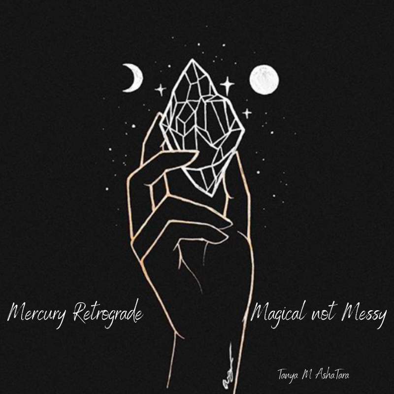 Mercury Retrograde - Magical not Messy