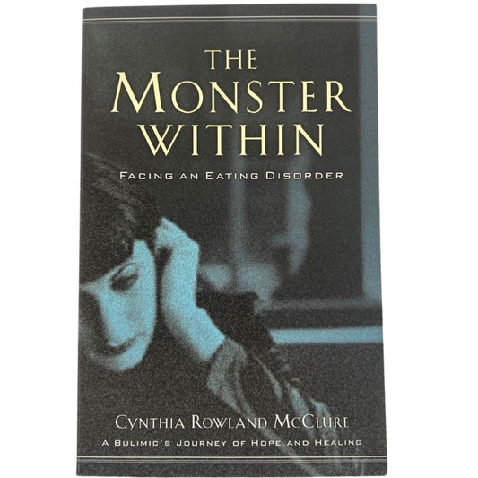 The Monster Within - Facing An Eating Disorder